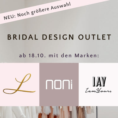 Bridal Design Outlet – Ab 18.10. für dich in Köln!